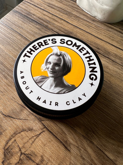 There’s Something About Hair Clay - Strong/Medium Hold Matte Clay